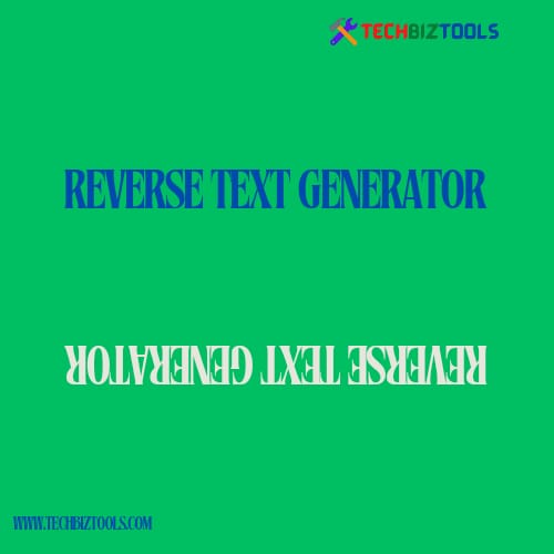 Discover How a Reverse Text Generator Can Transform Your Content and Captivate Audiences