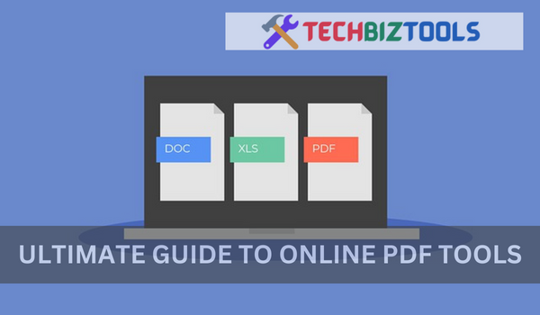 Ultimate Guide to Online PDF Tools