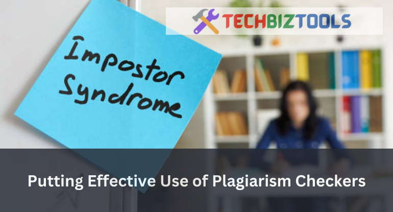 Putting Effective Use of Plagiarism Checkers