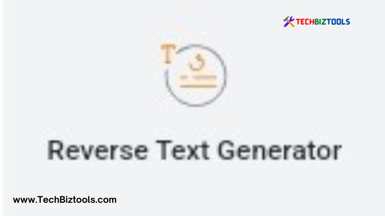 What is Reverse Text Generator