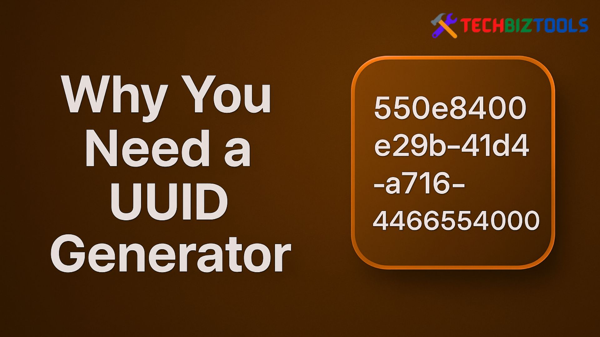 Why You Need a UUID Generator